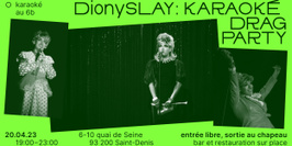 DionySLAY : Karaoké Drag Party !