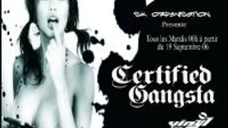 Certified Gangsta