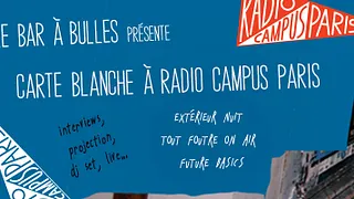 Le Bar à Bulles donne Carte Blanche à Radio Campus Paris
