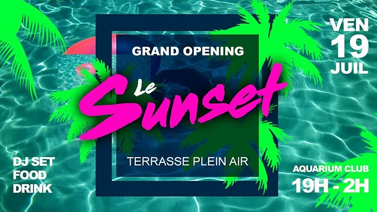 LE SUNSET - Grand Opening