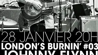 London's Burnin' present JOHNNY FLYNN