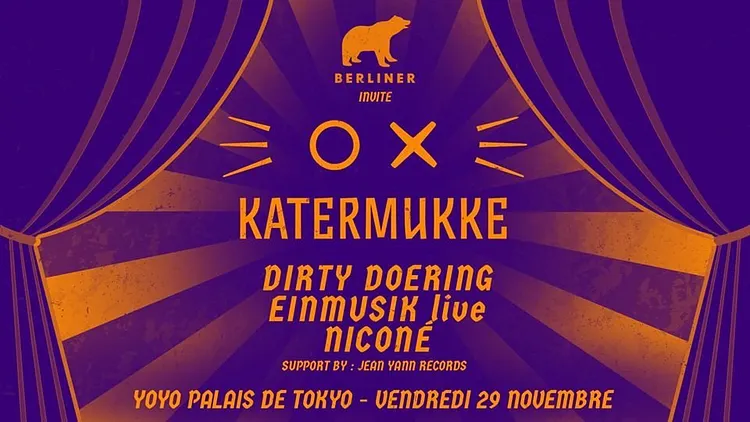 BERLINER Invite Katermukke with Dirty Doering, Einmusik (Live), Niconé, Jean Yann Records