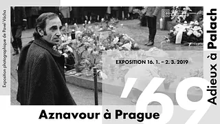 Aznavour à Prague ´69 / Adieux à Palach
