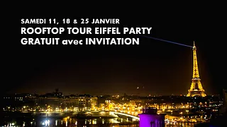 ROOFTOP TOUR EIFFEL PARTY (GRATUIT avec INVITATION à TELECHARGER)