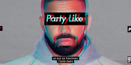 Party Like #Drizzy - 16.12.16 - Chez Papillon