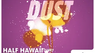 DUST : Half Hawaii + Anthony Collins @ Régine's