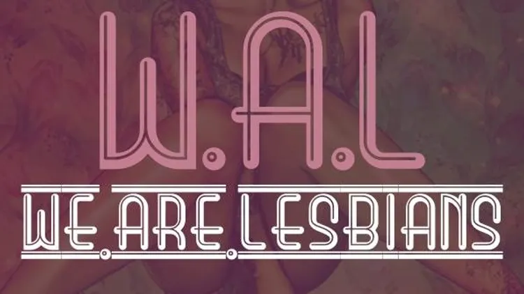 WAL - We.Are.Lesbians