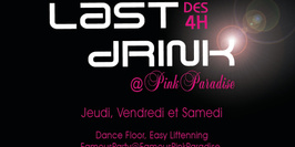 Last Drink @ Pink Paradise