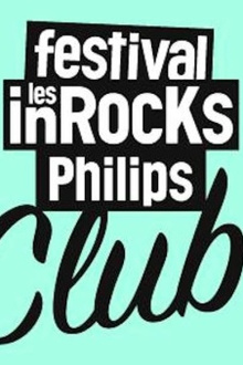 Festival les inrocks philips club