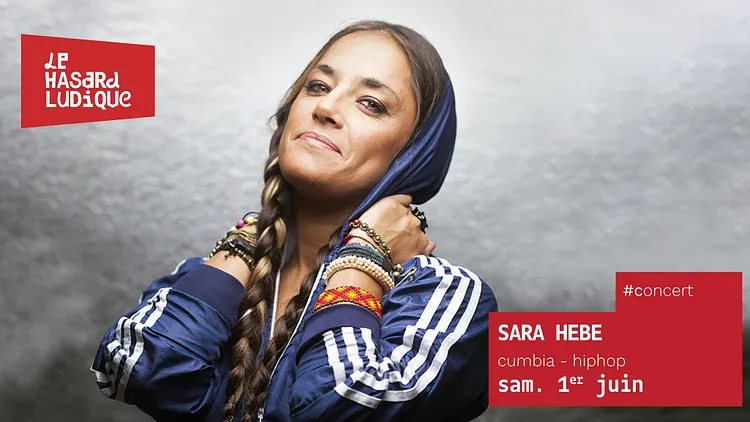 Sara Hebe | Le Hasard Ludique
