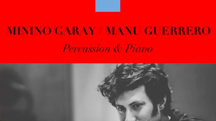 DUO MININO GARAY / MANU GUERRERO