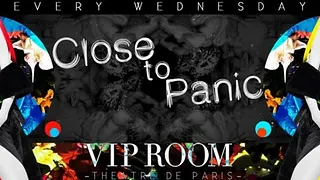 Close To Panic - Vip Room