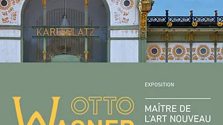 Otto Wagner. Maître de l'Art nouveau viennois