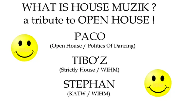 WHAT IS HOUSE MUZIK ? a tribute to OPEN HOUSE