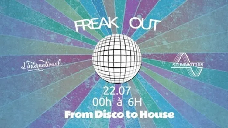 Freak Out: From Disco to House