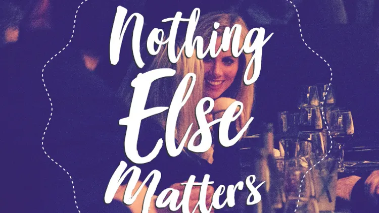 Nothing Else Matters