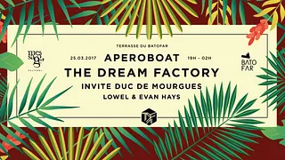 Aperoboat: The Dream Factory invite Duc de Mourgues !