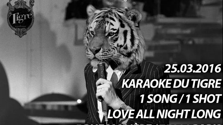LE KARAOKE DU TIGRE