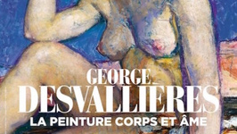 Georges Desvallières : la peinture corps et âme