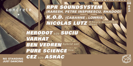 Concrete: RPR Soundsystem, KOD, Nicolas Lutz, Herodot b2b Suciu