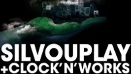Clock'n'works + Silvouplay