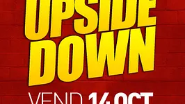 UPSIDE DOWN