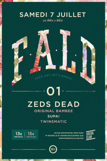 FALD w Zeds Dead, Supa, Twinsmatic, Original Bambee