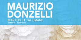 Maurizio Donzelli - Miroirs & Talismans