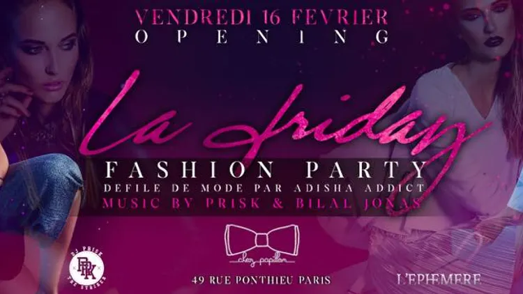 Opening La Friday- Fashion party
