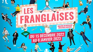 LES FRANGLAISES : Spectacle de retour du 15 Décembre 2022 au 8 Janvier 2023 au Casino de Paris !