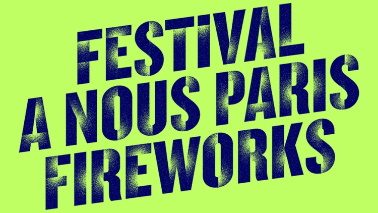 Festival A nous paris fireworks