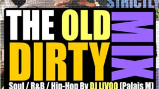 The Old Dirty Mix