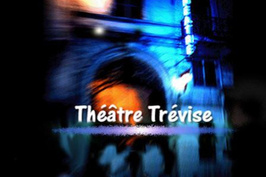 Théâtre Trévise