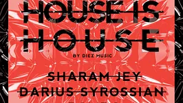 House is House: Sharam Jey, Darius Syrossian & Rombo