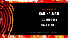 The Key Presents : Ran Salman, Dan Marciano, David Reyner