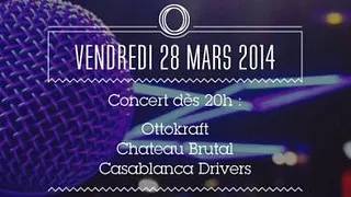 Ottokraft + Chateau Brutal + Casablanca Drivers