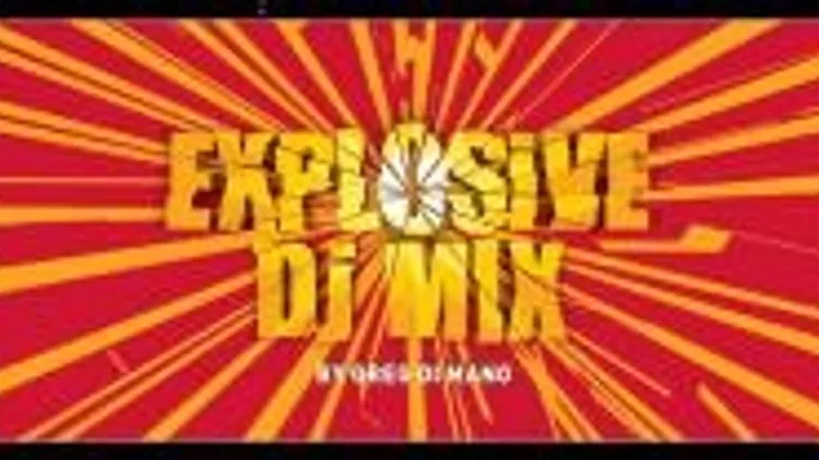 Explosive Dj Mix