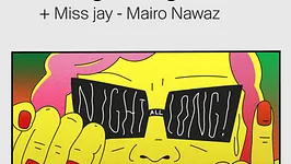La Mamie's All Night Long + Miss Jay ∙ Mairo Nawaz