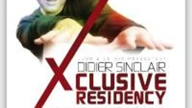 Didier Sinclair Xclusive Residency