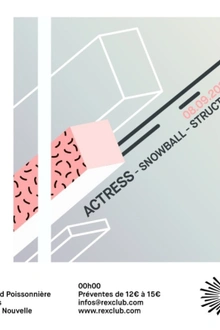 Rex Club presente: Actress // Snowball // Struction