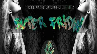 SUPER FRIDAY