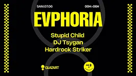 Evphoria x Glazart w/ Stupid Child, DJ Tsygan & Hardrock Striker