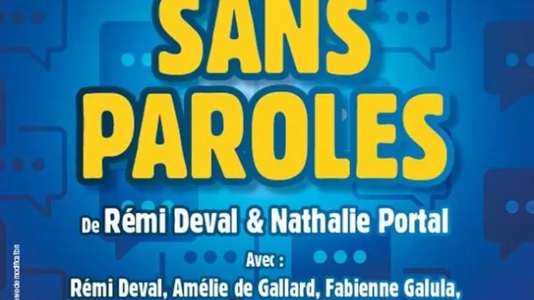 Sans paroles, le nouveau spectacle de la Troupe à Palmade