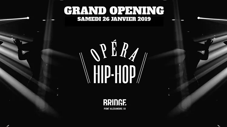 L'OPERA HIP HOP - GRAND OPENING - GRATUIT POUR TOUS AVEC PASS