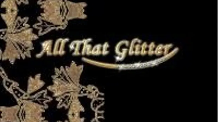 All That Glitter