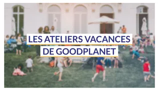 Les ateliers de Pâques de GoodPlanet