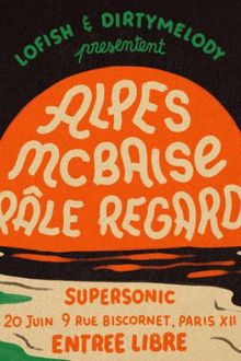 ALPES x MCBAISE x PÂLE REGARD // Supersonic