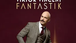 Viktor Vincent dans Fantastik