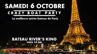 CRAZY BOAT (CROISIERE, OPEN BAR, BUFFET, FILLE=GRATUIT, 2 AMBIANCES, TOUR EIFFEL, TERRASSE, MOJITOS)