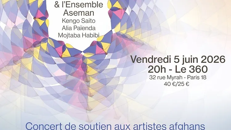 Concert de soutien aux artistes Afghans : Arash Barez et l'Ensemble Aseman